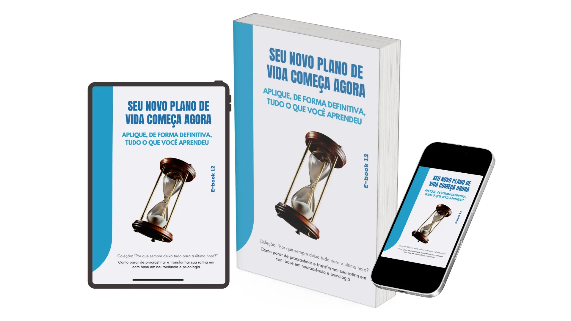 E-book 12: Seu novo plano de vida começa agora monte sua rotina definitiva em 7 dias