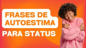 Frases de Autoestima para Status com Energia Lá em Cima