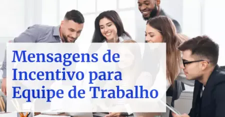 Mensagem de Incentivo para Equipe de Trabalho