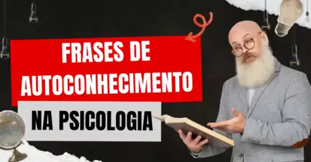 Frases de Autoconhecimento na Psicologia: Clareza Mental e Mudança de Padrão
