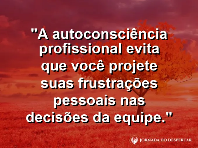 Espelho refletindo uma luz clara em meio a um ambiente de trabalho com frase sobre frustrações.