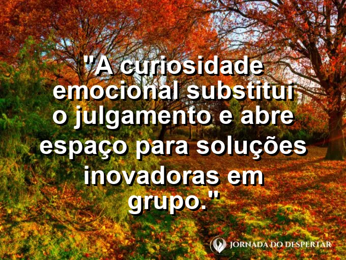 Ponto de interrogação feito de flores coloridas com frase sobre curiosidade e julgamento.