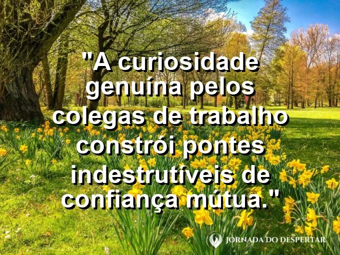 Duas pessoas conversando e rindo em uma cafeteria com frase sobre curiosidade e confiança.