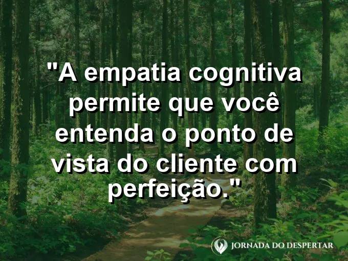 Pessoa olhando através de um óculos especial para um cliente com frase sobre empatia.
