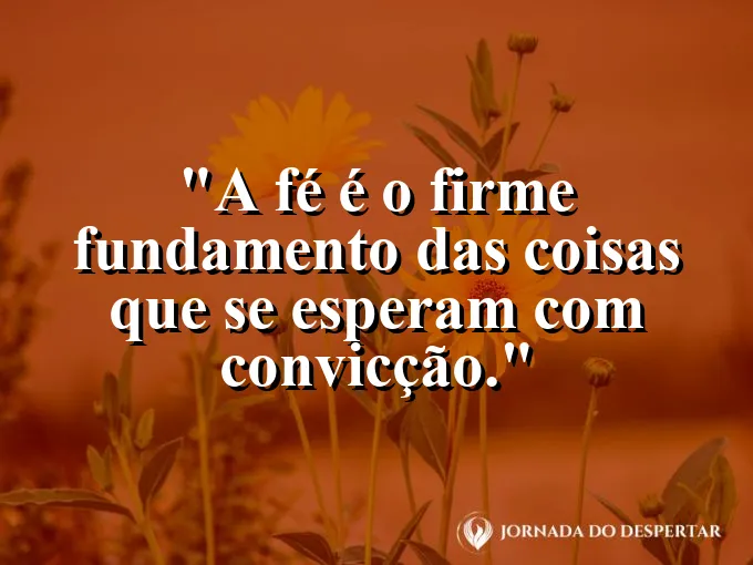 Ponte de madeira em meio à neblina com frase sobre o fundamento da fé em Cristo.