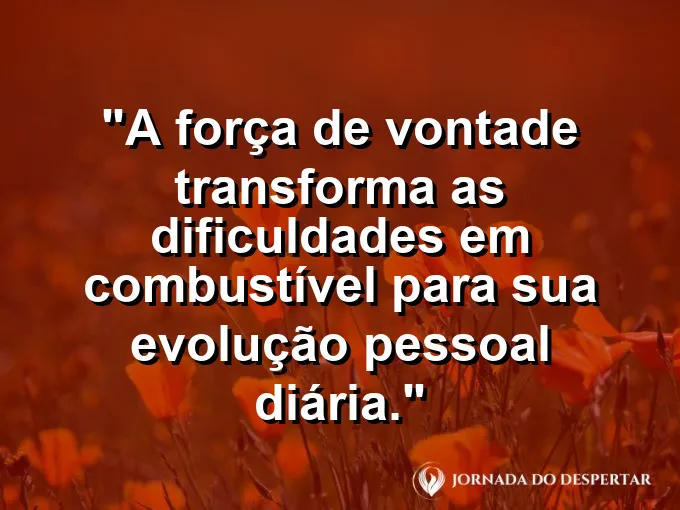 Fogo intenso transformando carvão em diamante com frase sobre dificuldades e combustível.