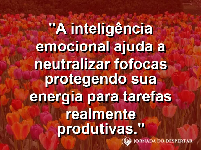 Pessoa com fones de ouvido em um ambiente ruidoso com frase sobre neutralizar fofocas e energia.