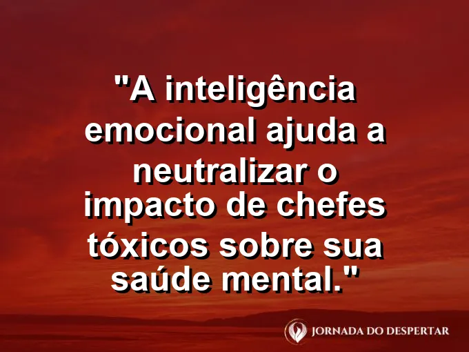 Guarda-chuva de luz protegendo uma pessoa de uma nuvem escura com frase sobre chefes tóxicos.
