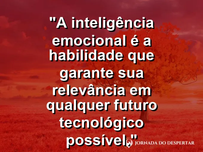 Mão humana tocando um holograma tecnológico com frase sobre inteligência emocional e futuro.