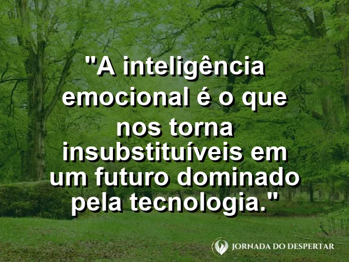 Mão humana segurando uma caneta de luz com frase sobre inteligência emocional e futuro.