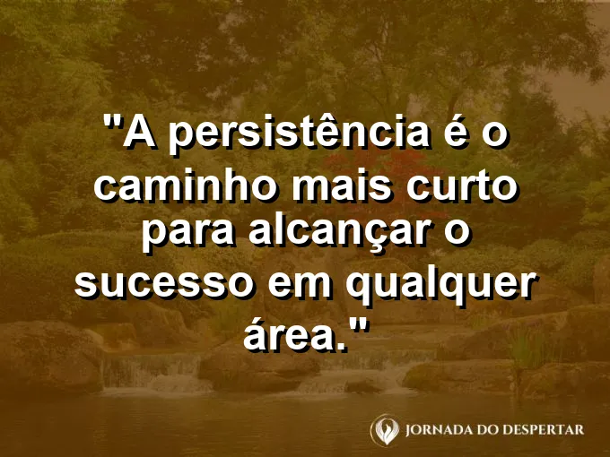 Estrada reta atravessando um horizonte vasto com frase sobre persistência e sucesso.