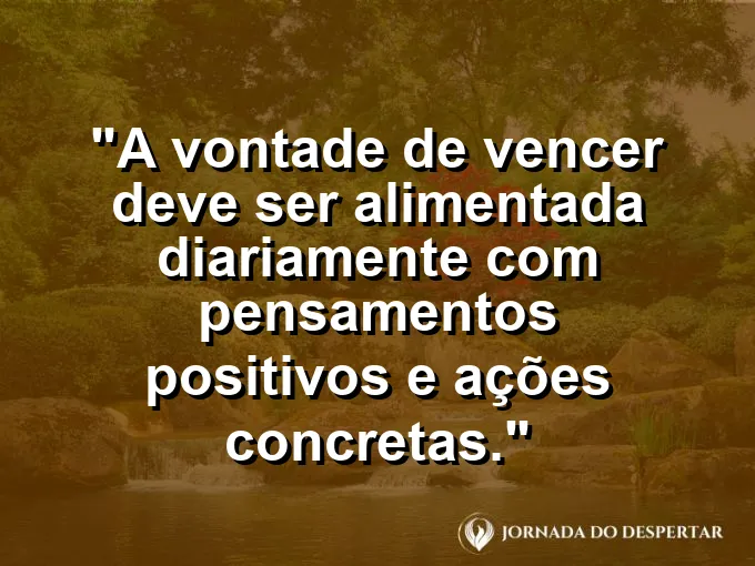 Árvore crescendo com raízes profundas e frase sobre alimentação da vontade.