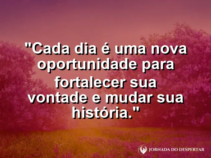 Relógio de areia virado com frase sobre novas oportunidades e mudança.