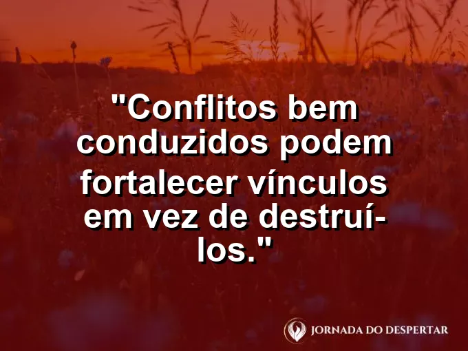 Imagem com frase sobre fortalecer vínculos no trabalho.