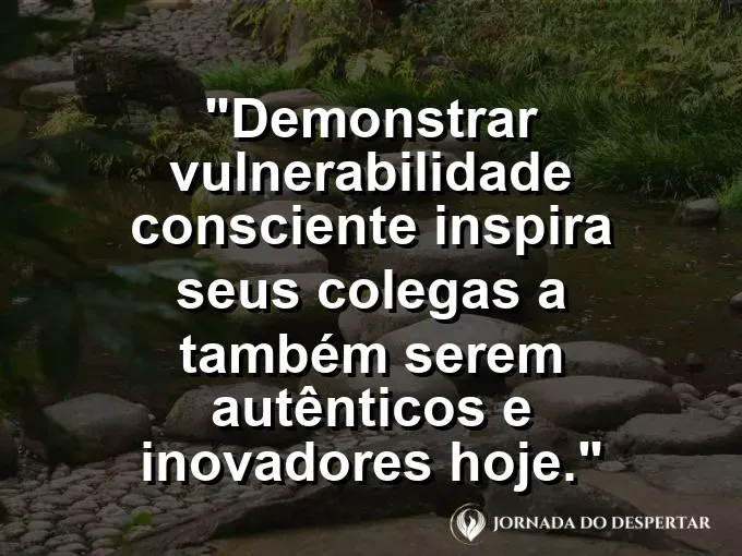 Peça de quebra-cabeça sendo colocada no lugar certo com cuidado com frase sobre vulnerabilidade.