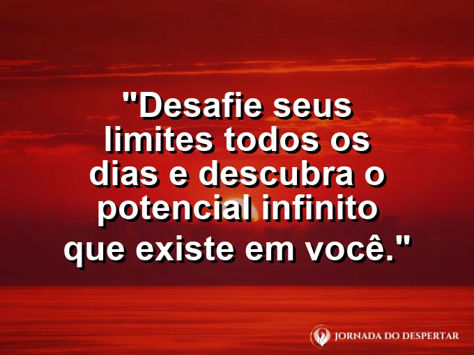 Montanhista no topo de um pico com frase sobre potencial infinito.