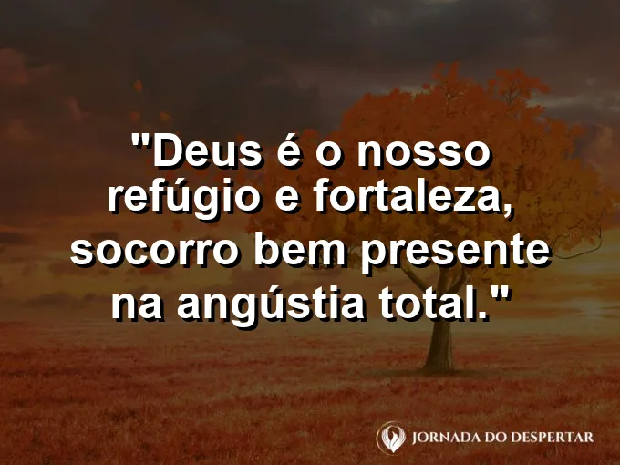 Rocha sólida no meio de ondas gigantes com frase sobre refúgio e fortaleza de Deus.