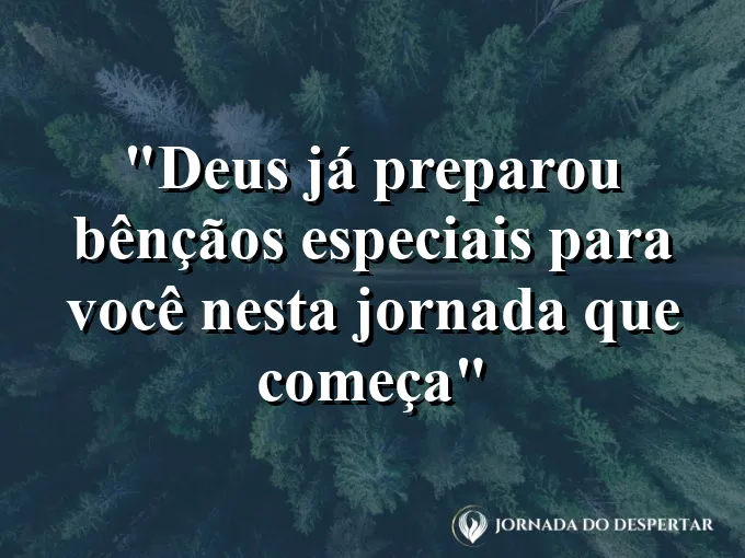 bom-dia-deus-preparou-bencaos-especiais-jornada