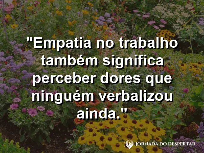 Imagem com frase sobre perceber emoções silenciosas na equipe.
