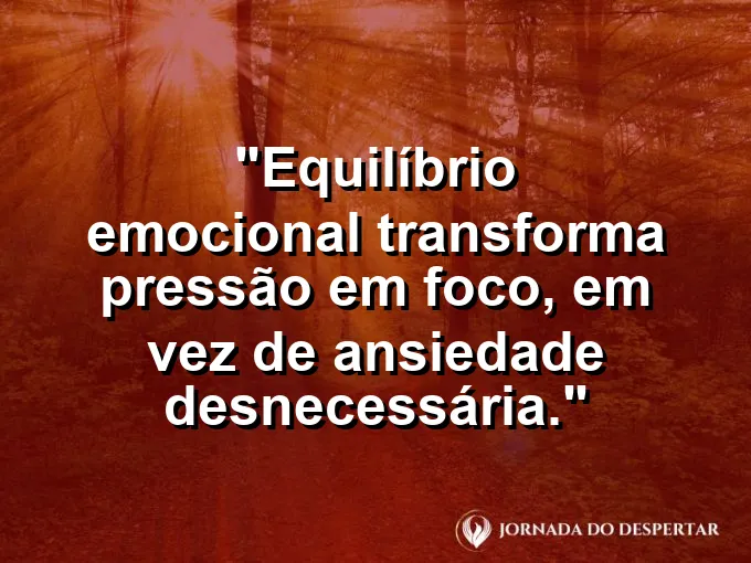 Imagem com frase sobre transformar pressão em foco profissional.
