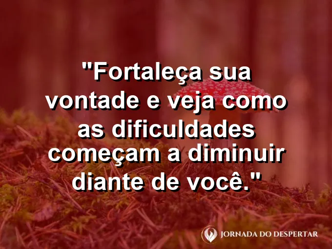 Pessoa gigante caminhando sobre montanhas pequenas com frase sobre força interna.