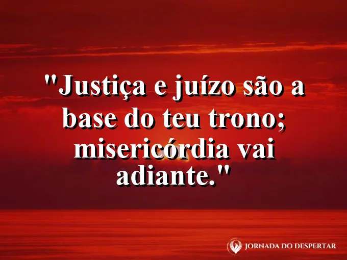 Trono de luz com uma balança e uma pomba branca com frase sobre justiça e misericórdia.