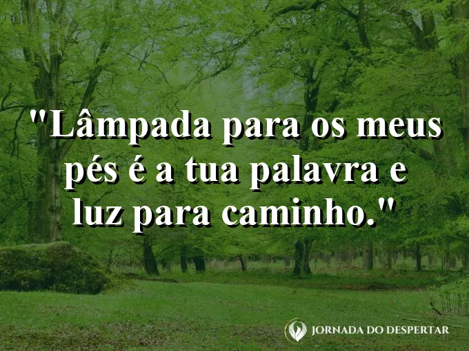 Lanterna iluminando pegadas no chão de terra com frase sobre a palavra ser lâmpada divina.