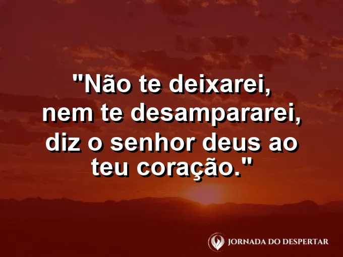 Criança segurando a mão de um adulto em uma silhueta com frase sobre nunca ser desamparado.