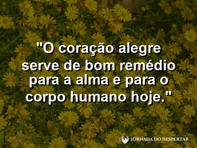 Pessoa sorrindo livremente em um parque ensolarado com frase de motivação e alegria no Senhor.