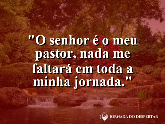 Pastor conduzindo ovelhas por um vale verdejante com frase do Salmo vinte e três.