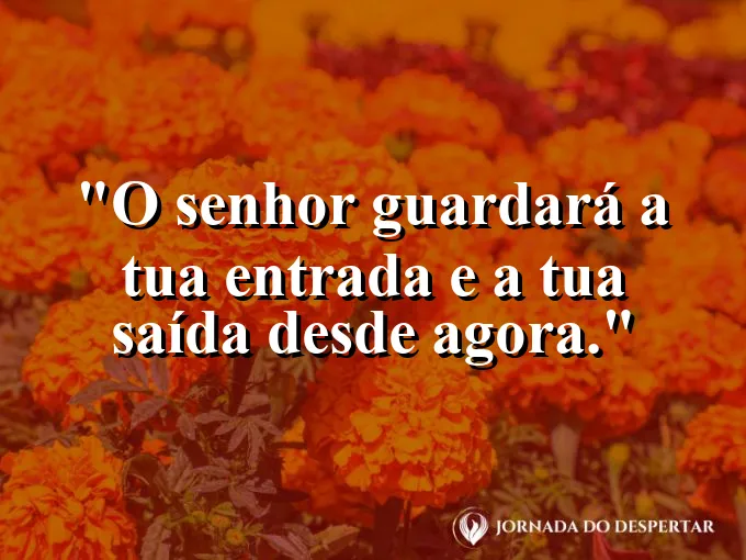 Estrada infinita vista de cima com frase bíblica de proteção na entrada e na saída no Senhor.