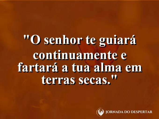 Oásis verdejante no meio de um deserto vasto com frase sobre o guia do Senhor.
