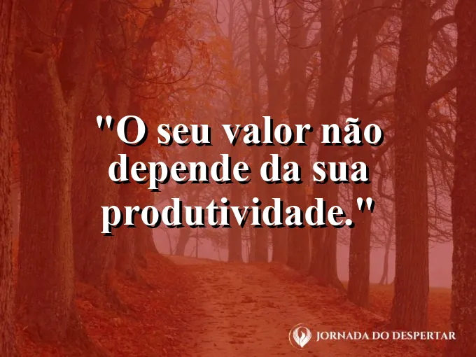 Foto de alguém descansando em uma rede com texto sobre valor pessoal.