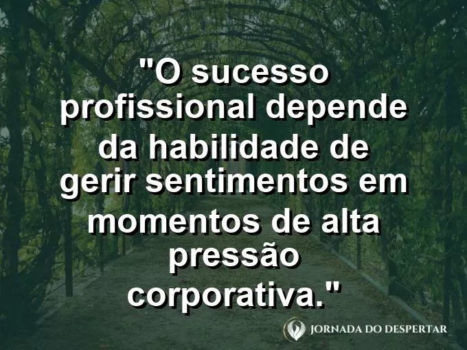 Pessoa respirando fundo em escritório moderno com frase sobre gestão de sentimentos.