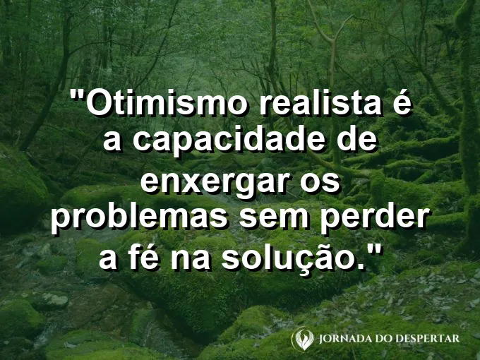 Óculos com uma lente clara e outra escura vendo o horizonte com frase sobre otimismo.