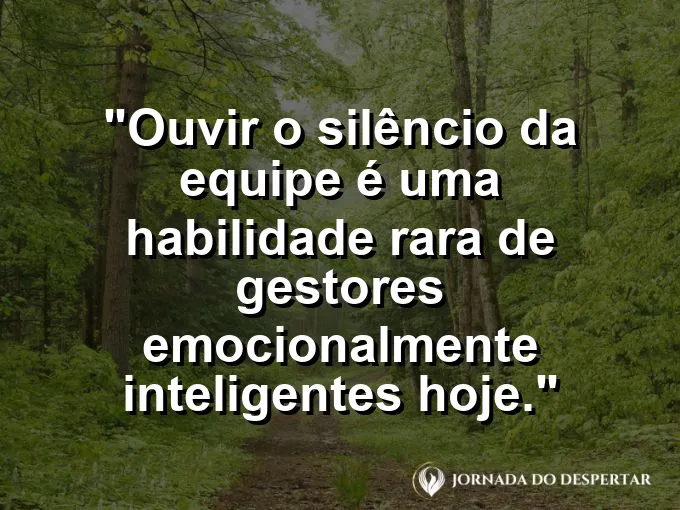 Sala de reunião vazia com uma cadeira levemente afastada e frase sobre ouvir o silêncio.