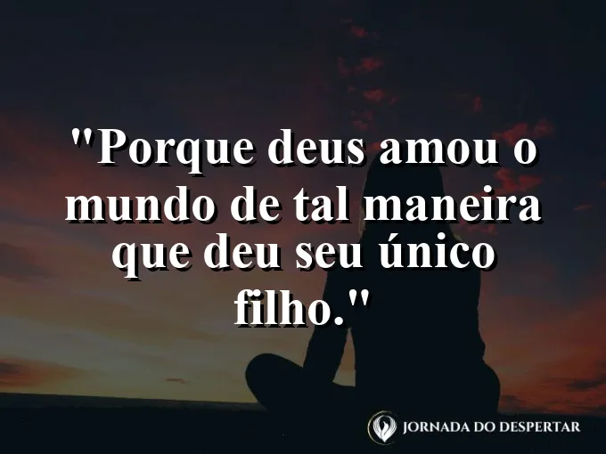 Silhueta da cruz no pôr do sol avermelhado com frase sobre o amor infinito de Deus.