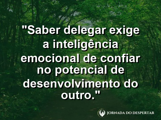 Mão soltando um pássaro para voar livre com frase sobre delegar e confiar no potencial.