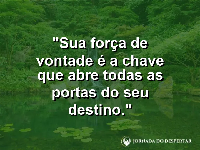 Porta de ferro gigante com uma chave de ouro e frase sobre força de vontade.