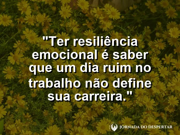 Calendário com um dia marcado em vermelho e os outros em verde com frase sobre resiliência.