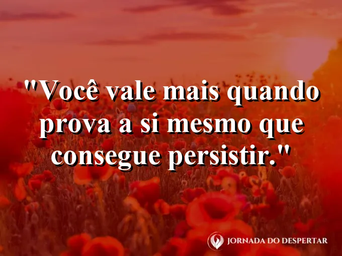 Imagem com frase sobre provar a si mesmo que consegue.